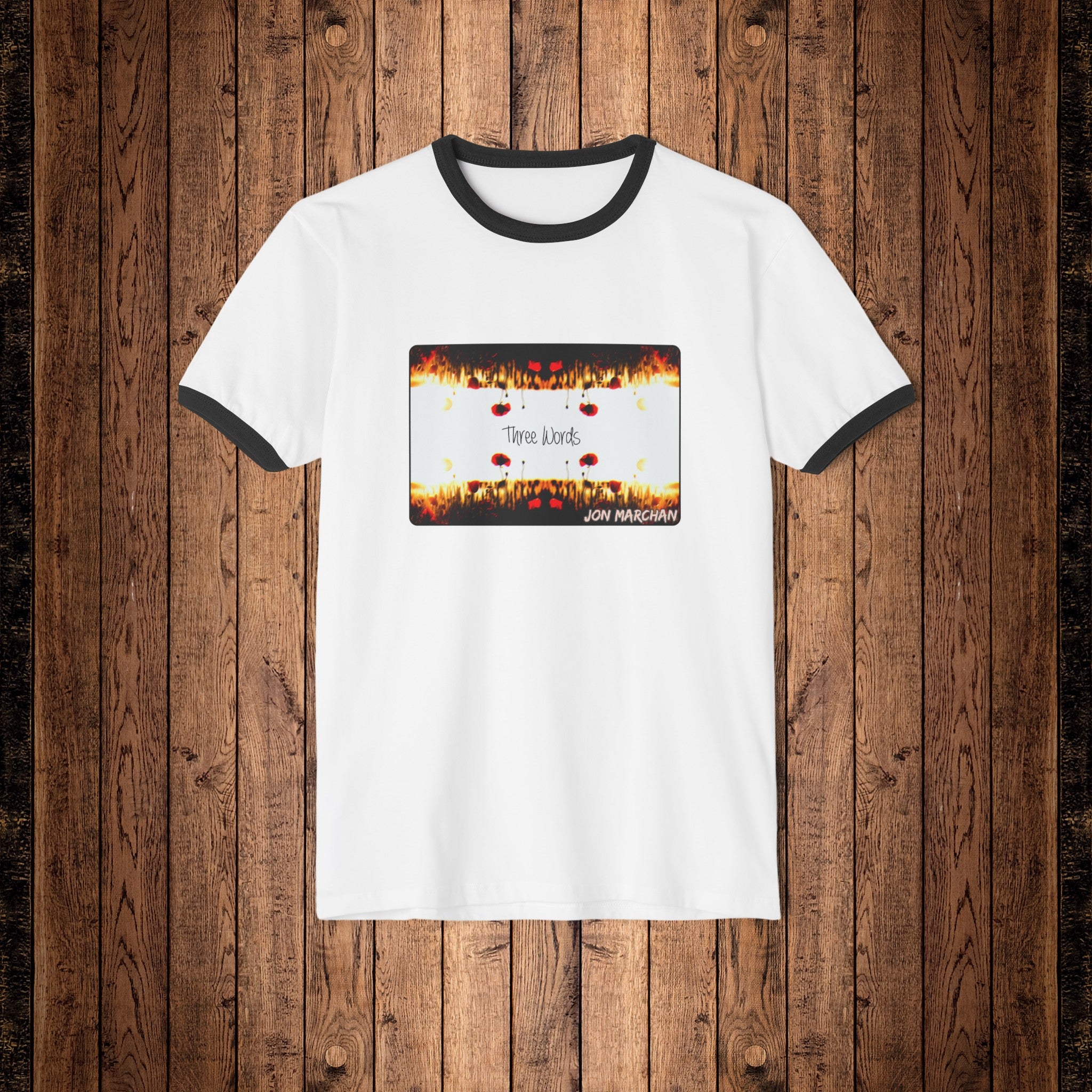 Jon Marchan - Three Words Classic Ringer Shirt