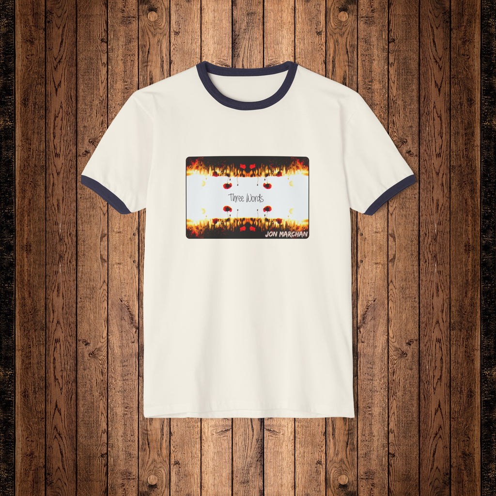 Jon Marchan - Three Words Classic Ringer Shirt