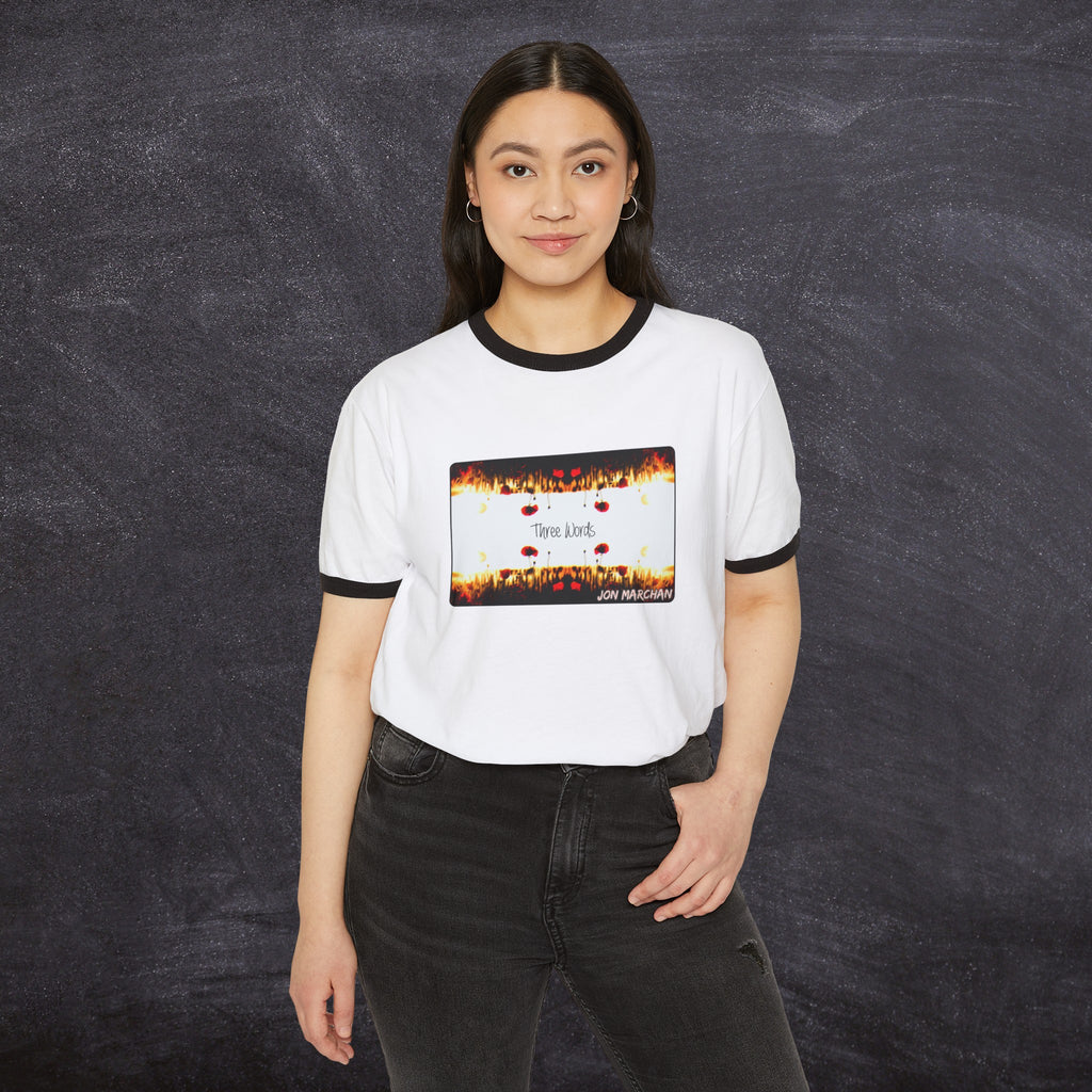 Jon Marchan - Three Words Classic Ringer Shirt