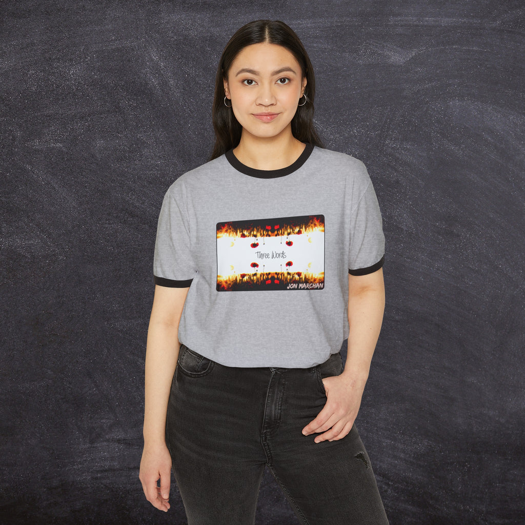 Jon Marchan - Three Words Classic Ringer Shirt