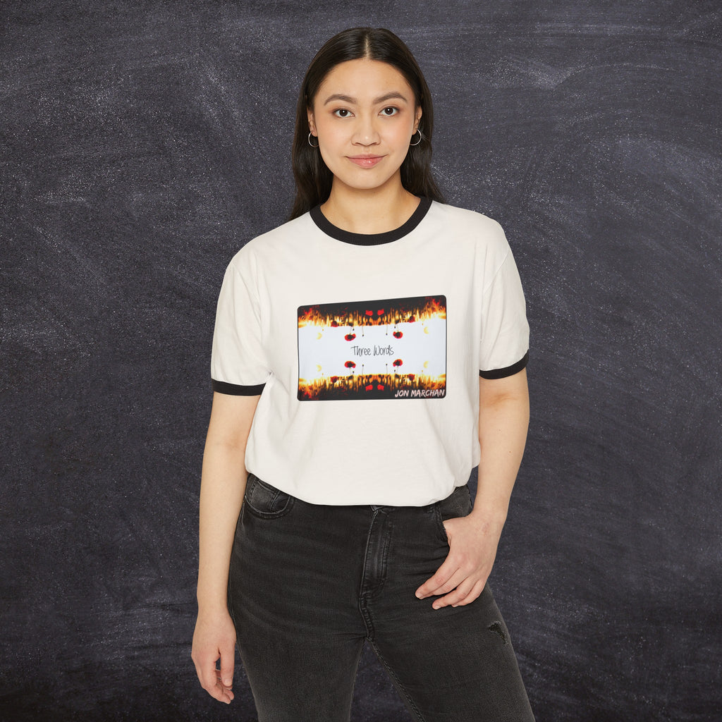 Jon Marchan - Three Words Classic Ringer Shirt