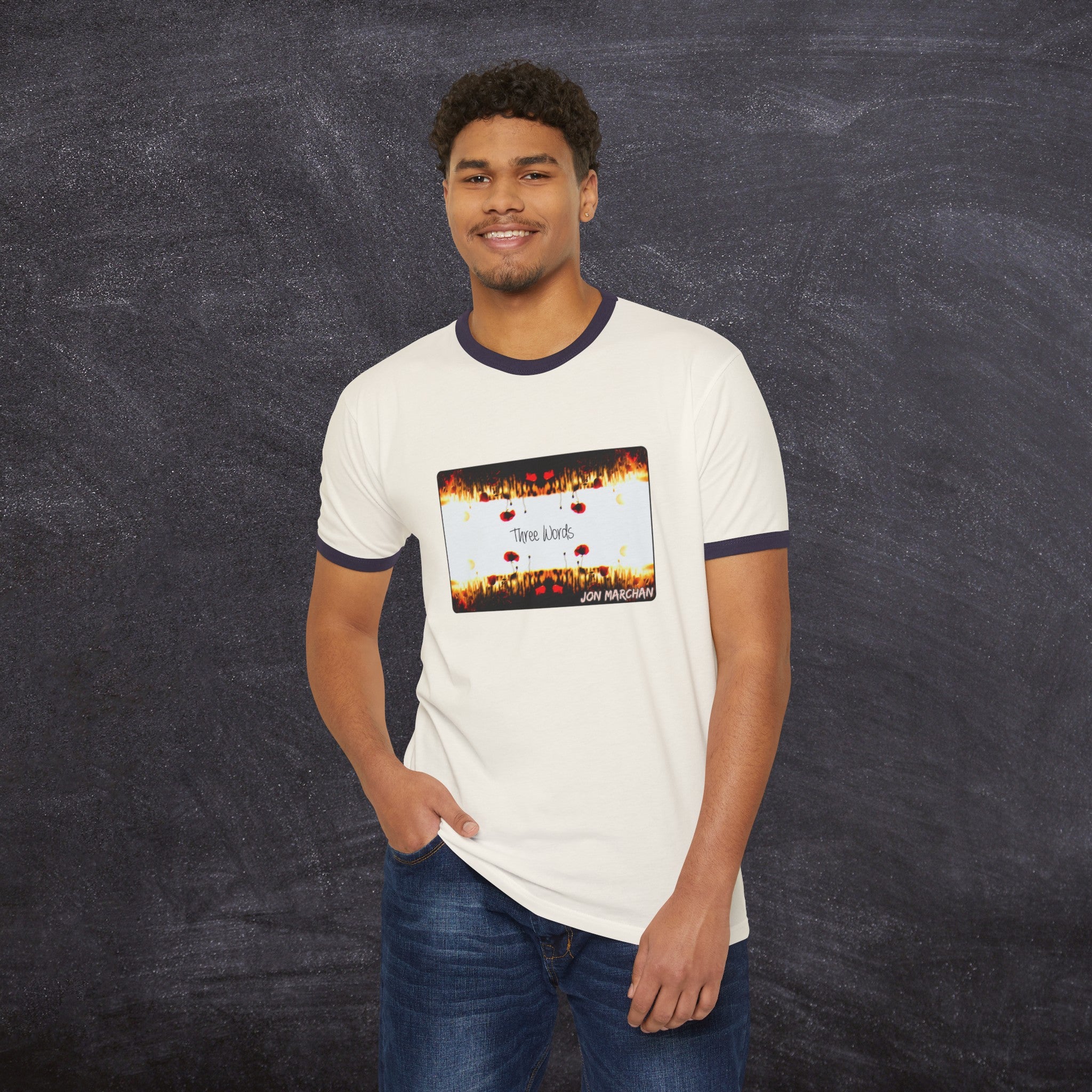 Jon Marchan - Three Words Classic Ringer Shirt