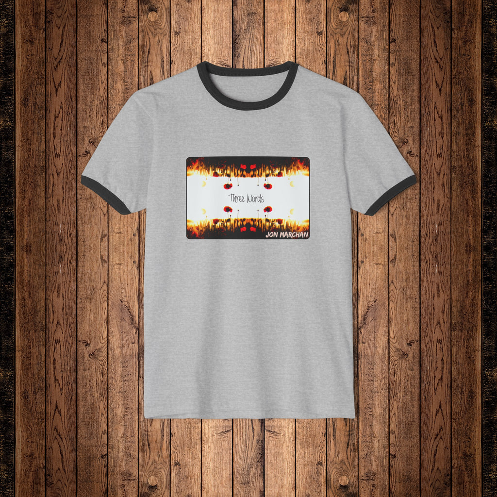 Jon Marchan - Three Words Classic Ringer Shirt